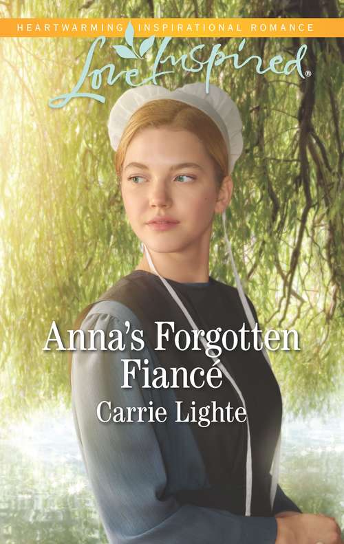 Anna's Forgotten Fiancé (Amish Country Courtships Ser.)