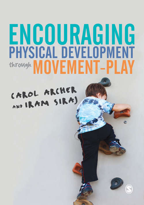 Book cover of Encouraging Physical Development Through Movement-Play