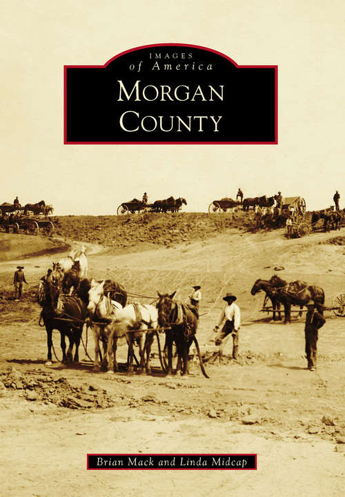 Book cover of Morgan County (Images of America)