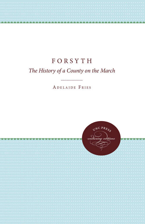 Forsyth: The History of a County on the March