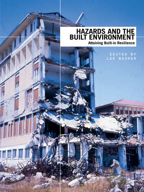 Hazards and the Built Environment: Attaining Built-in Resilience