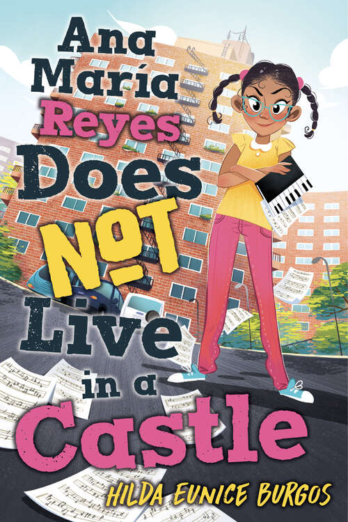 Book cover of Ana Maria Reyes Does Not Live in a Castle