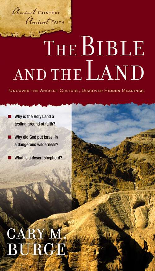 Book cover of The Bible and the Land (Ancient Context, Ancient Faith)