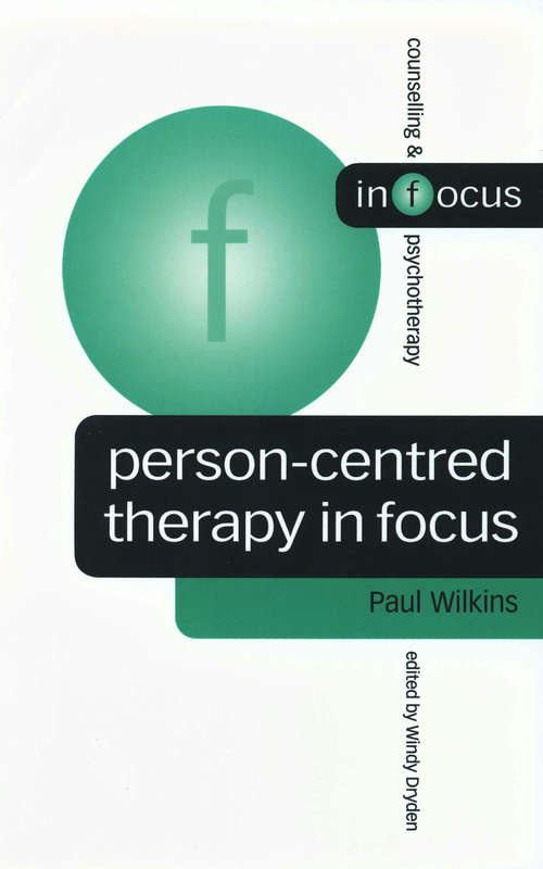 Book cover of Person-Centred Therapy in Focus