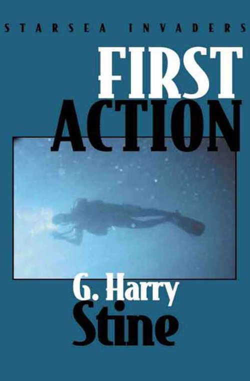 Book cover of First Action: Starsea Invaders (Starsea Invaders #1)