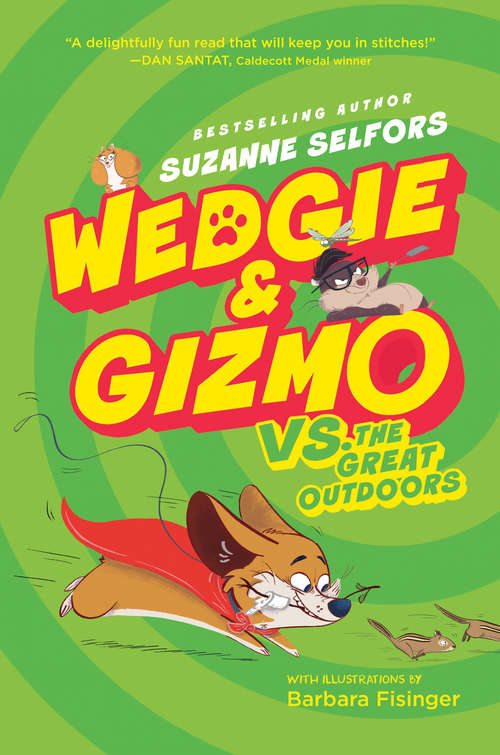 Wedgie & Gizmo vs. the Great Outdoors (Wedgie & Gizmo #3)