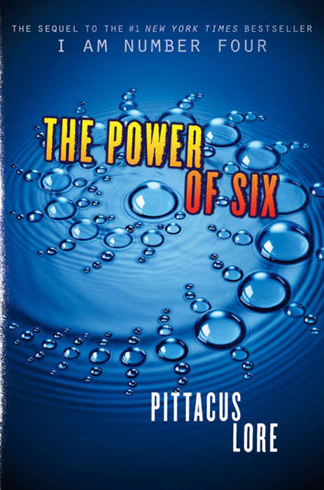 Book cover of The Power of Six (Lorien Legacies #2)