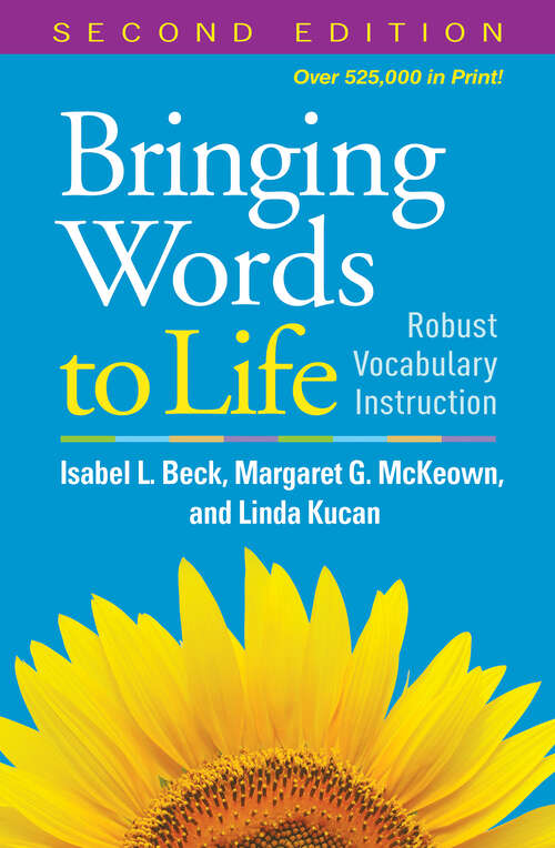 Book cover of Bringing Words to Life, Second Edition: Robust Vocabulary Instruction (Second Edition)