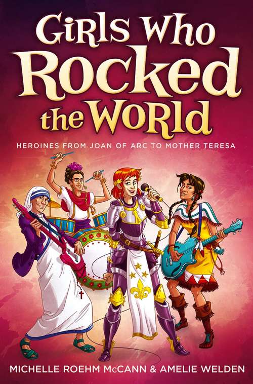 Book cover of Girls Who Rocked the World