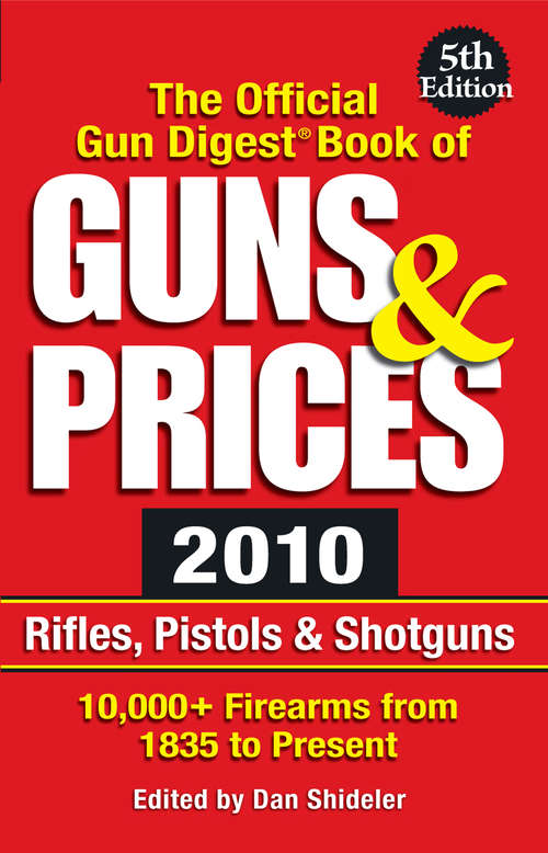 Book cover of The Official Gun Digest Book of Guns & Prices 2010