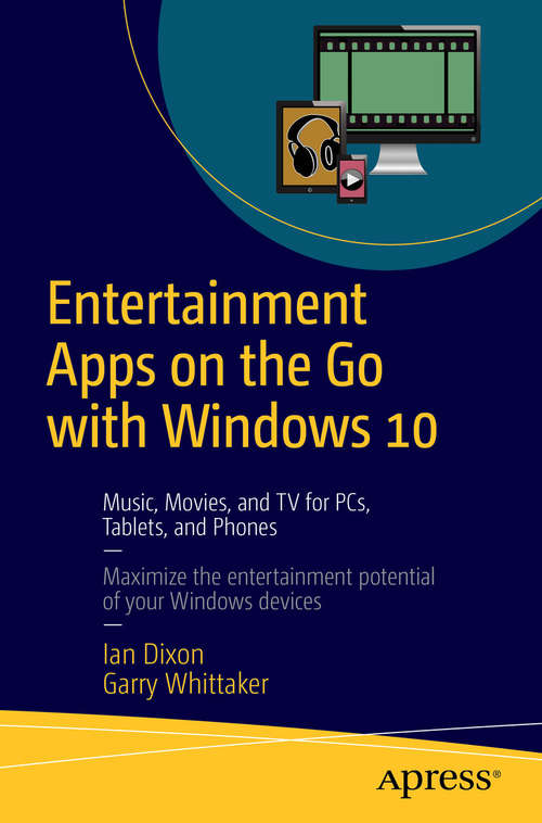Entertainment Apps on the Go with Windows 10