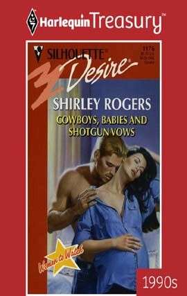 Book cover of Cowboys, Babies And Shotgun Vows