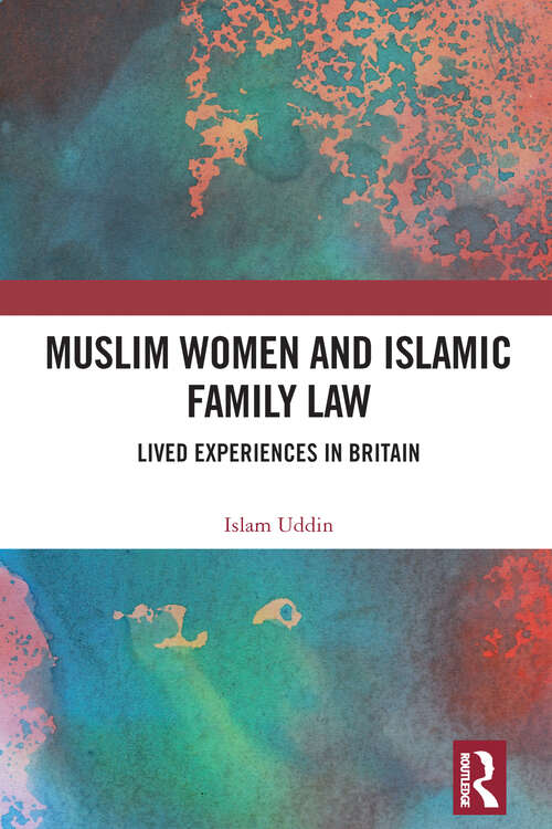 Book cover of Muslim Women and Islamic Family Law: Lived Experiences in Britain (1)