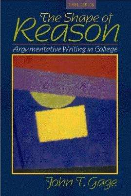 Book cover of The Shape of Reason: Argumentative Writing in College