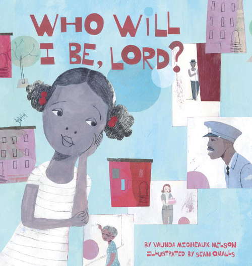 Who Will I Be Lord? (Picture Book Ser.)