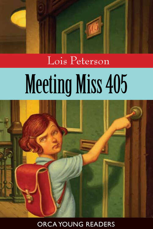 Book cover of Meeting Miss 405 (Orca Young Readers)