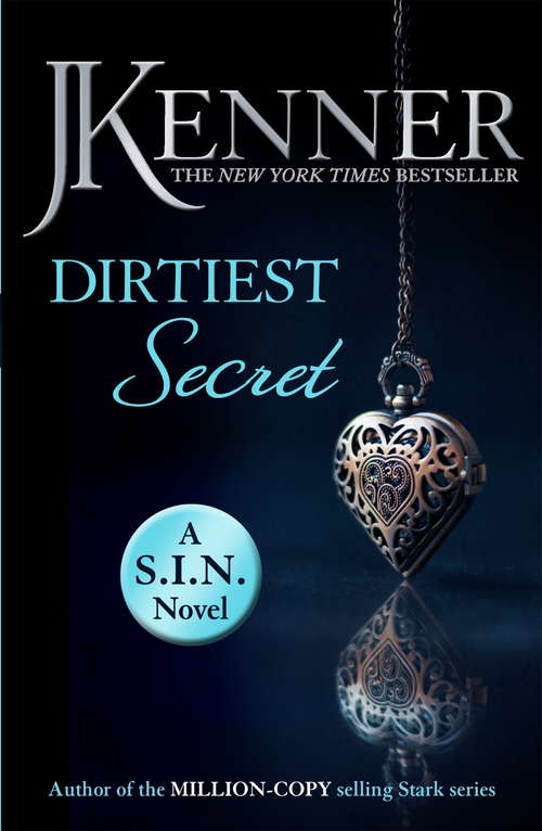 Book cover of Dirtiest Secret: Dirtiest 1 (Stark/S.I.N.)