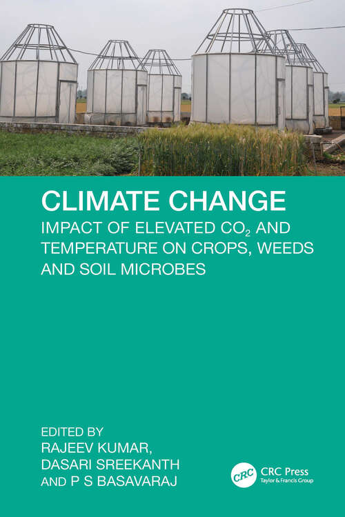 Book cover of Climate Change: Impact of Elevated CO2 and Temperature on Crops, Weeds and Soil Microbes (1)