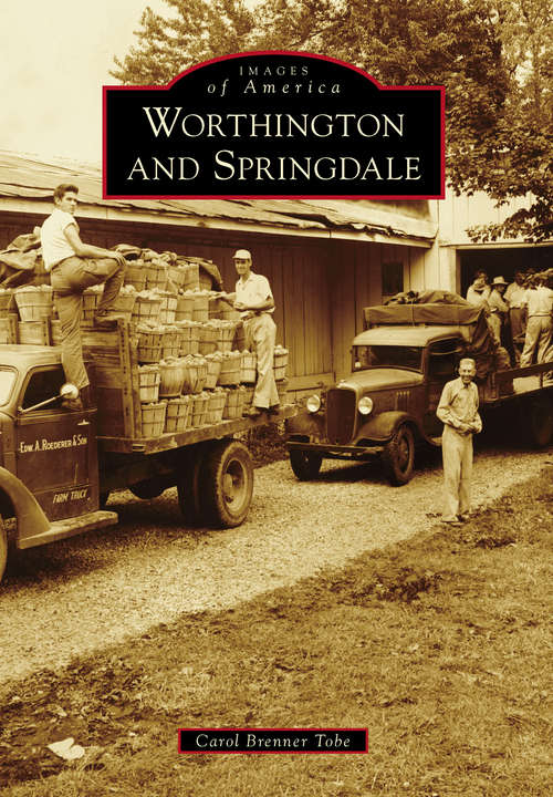 Book cover of Worthington and Springdale (Images of America)