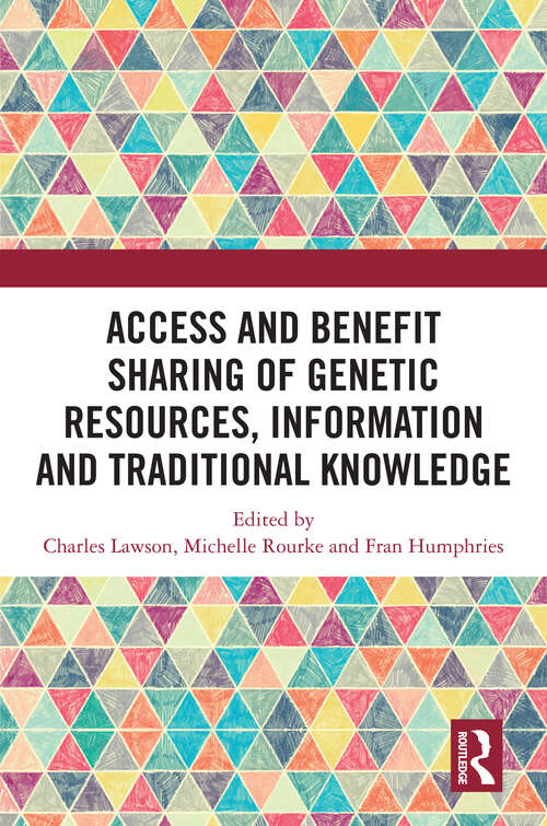Book cover of Access and Benefit Sharing of Genetic Resources, Information and Traditional Knowledge