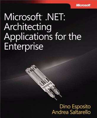 Book cover of Microsoft® .NET: Architecting Applications for the Enterprise