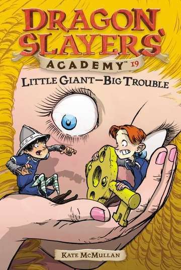 Little Giant--Big Trouble (Dragon Slayers' Academy #19)