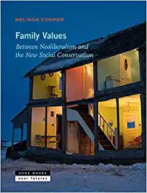 Family Values: Between Neoliberalism and the New Social Conservatism (Near Future)