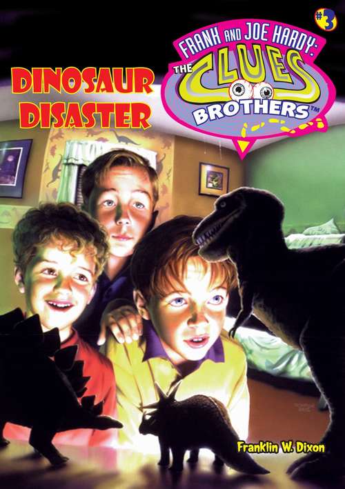Book cover of Dinosaur Disaster (Hardy Boys Clues Bros. #5)