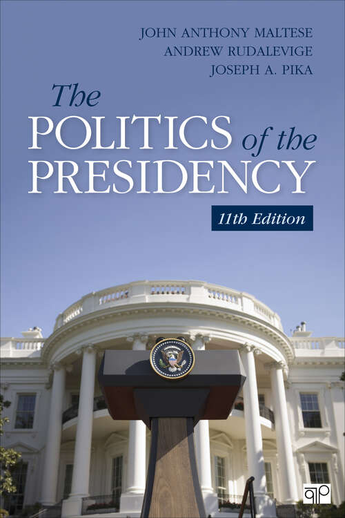 Book cover of The Politics of the Presidency (Eleventh Edition)