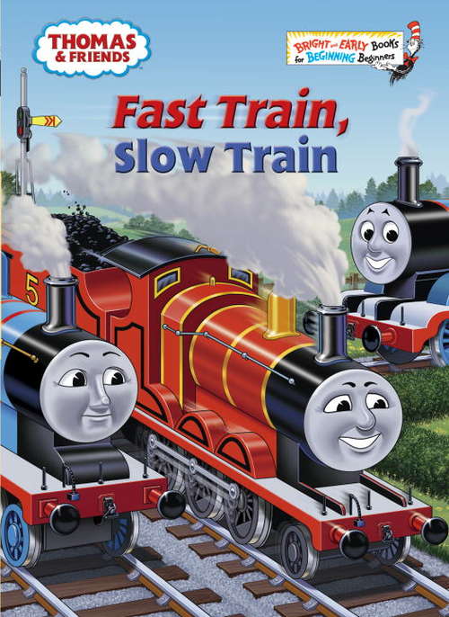 Book cover of Fast Train, Slow Train (Thomas & Friends)