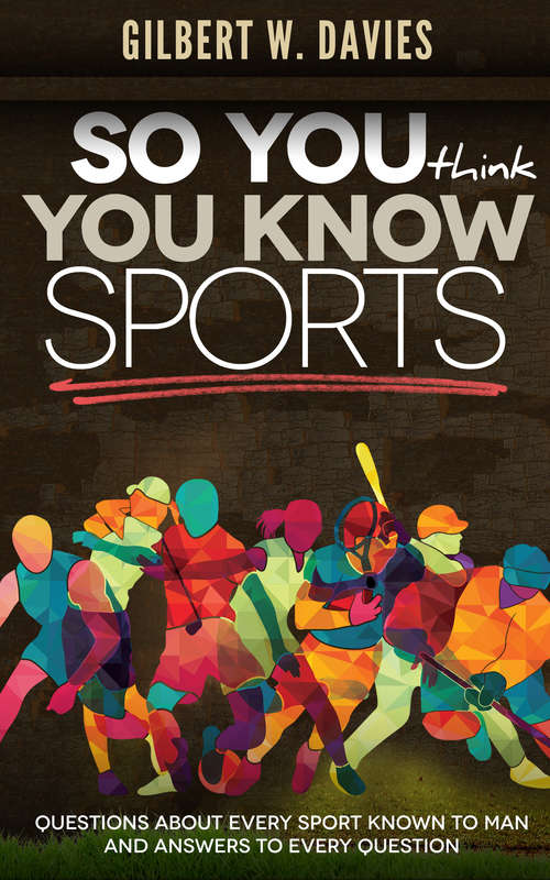 Book cover of So You Think You Know Sports