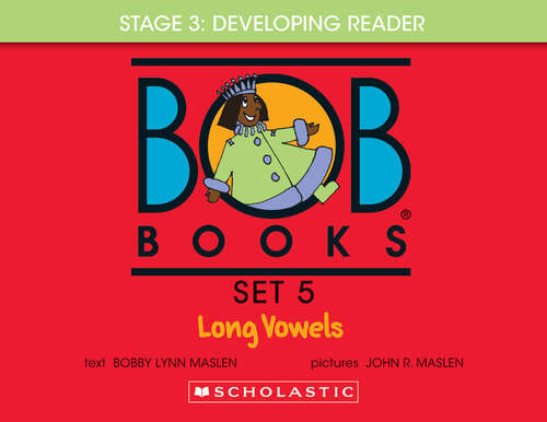 Book cover of Bob Books - Long Vowels Hardcover Bind-Up | Phonics, Ages 4 and up, Kindergarten, First Grade: Long Vowels (Bob Books)