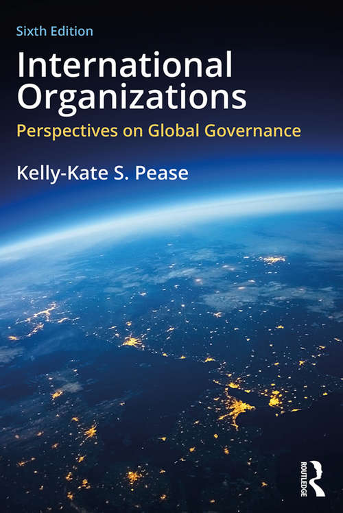 International Organizations: Perspectives on Global Governance (Mysearchlab Series 15% Off Ser.)