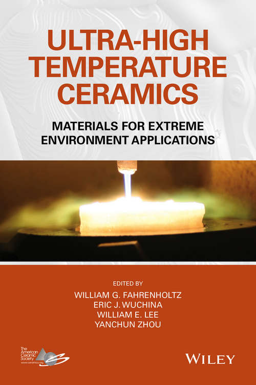 Ultra-High Temperature Ceramics: Materials for Extreme Environment Applications