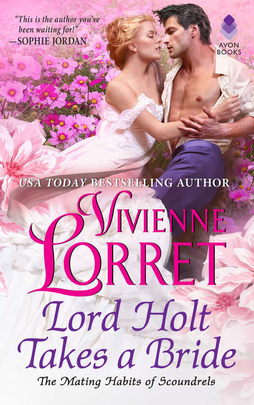 Book cover of Lord Holt Takes a Bride (The Mating Habits of Scoundrels #1)