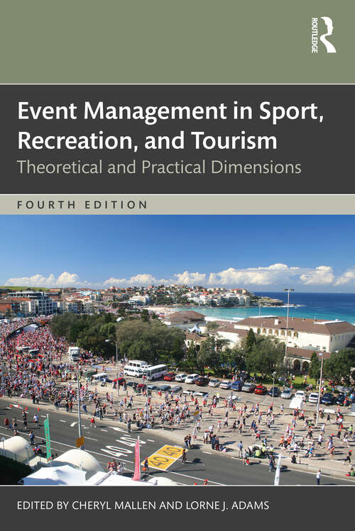 Book cover of Event Management in Sport, Recreation and Tourism: Theoretical and Practical Dimensions