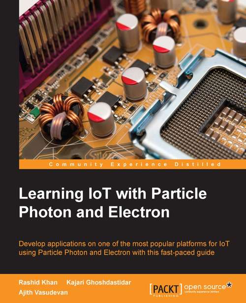 Book cover of Learning IoT with Particle Core and Photon