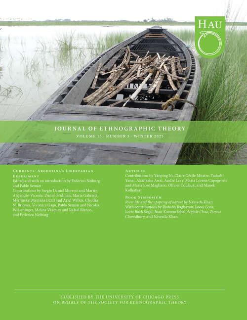 Book cover of HAU: Journal of Ethnographic Theory, volume 15 number 3 (Winter 2025)