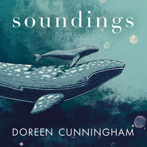 Book cover of Soundings: Journeys in the Company of Whales