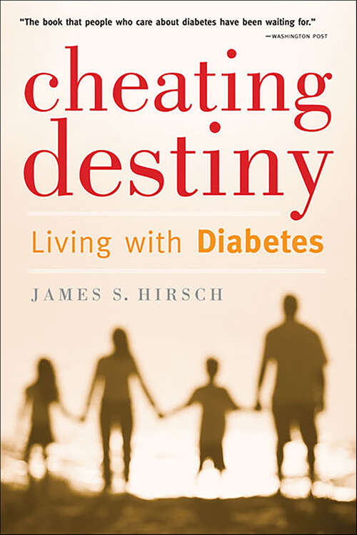 Book cover of Cheating Destiny: Living with Diabetes