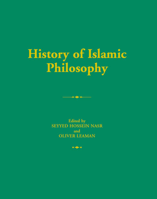 History of Islamic Philosophy (Routledge History of World Philosophies #No. 1)