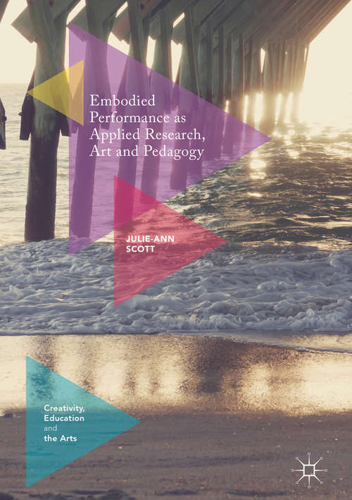 Book cover of Embodied Performance as Applied Research, Art and Pedagogy