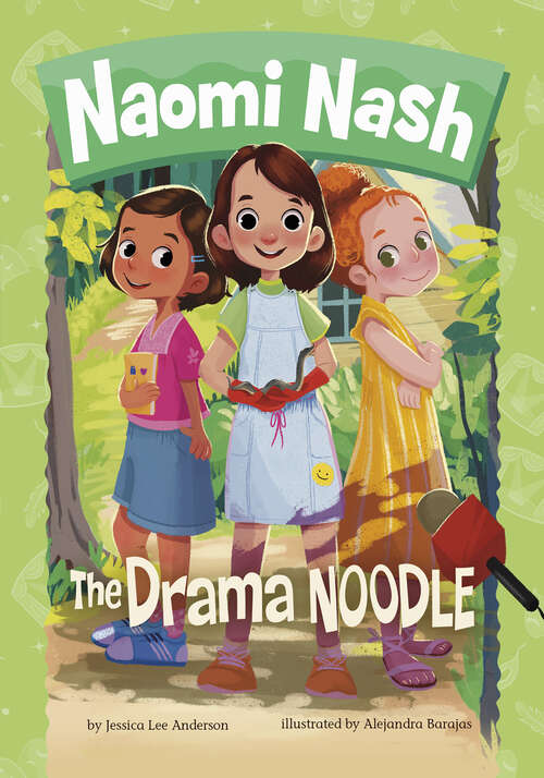 The Drama Noodle (Naomi Nash Ser.)