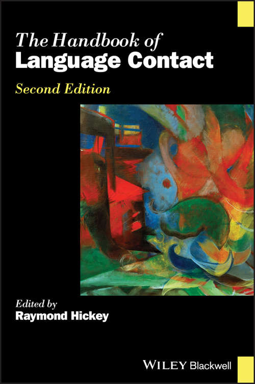 The Handbook of Language Contact (Blackwell Handbooks in Linguistics)
