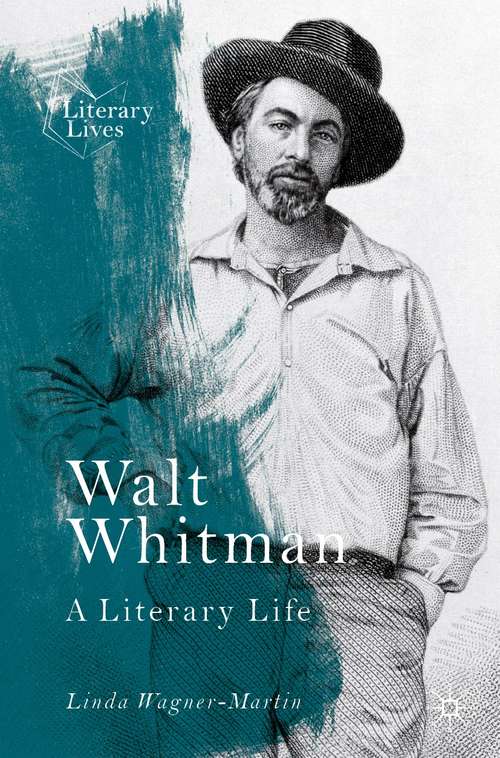 Walt Whitman: A Literary Life (Literary Lives)