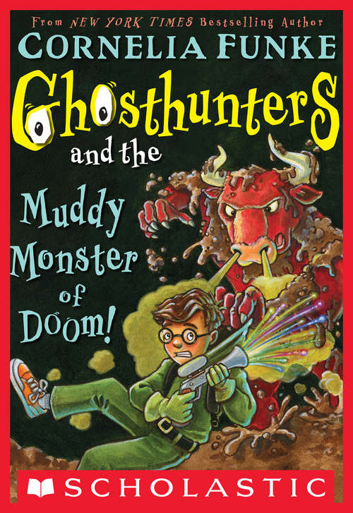 Book cover of Ghosthunters #4: Ghosthunters and the Muddy Monster of Doom!