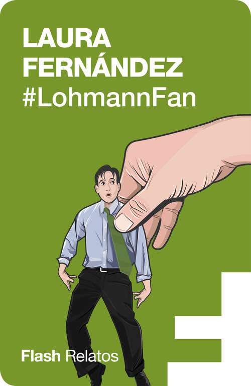 Book cover of #LohmannFan (Flash Relatos)