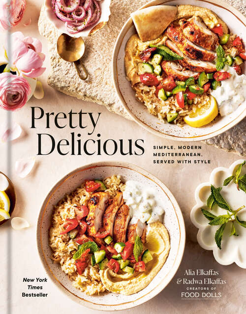 Book cover of Pretty Delicious: Simple, Modern Mediterranean, Served with Style: A Cookbook