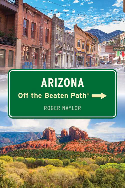 Book cover of Arizona Off the Beaten Path® (9th Edition)