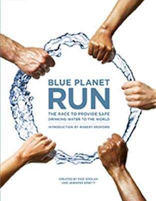 Book cover of Blue Planet Run: The Race to Provide Safe Drinking Water to the World